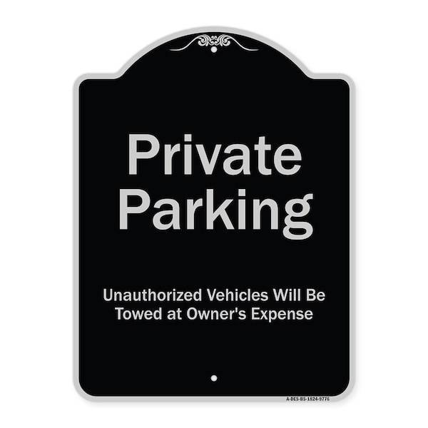 Designer Series-Private Parking Unauthorized Vehicles Will Be Towed Owner E, 24" x 18", BS-1824-9776